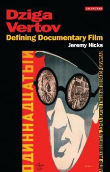 Paperback Dziga Vertov: Defining Documentary Film Book