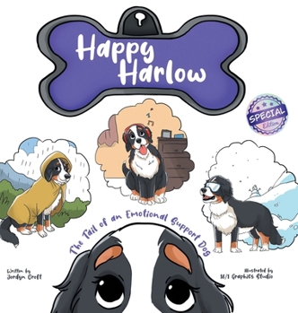 Hardcover Happy Harlow: The Tail of an Emotional Support Dog Book