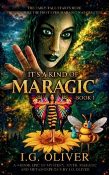 IT'S A KIND OF MARAGIC: PART 1 (IT'S A KIND OF MARAGIC - FOUR BOOK ARC SERIES)