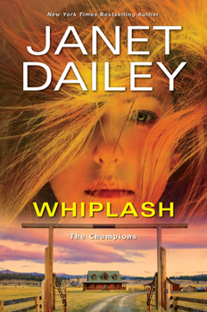 Hardcover Whiplash: An Exciting & Thrilling Novel of Western Romantic Suspense Book