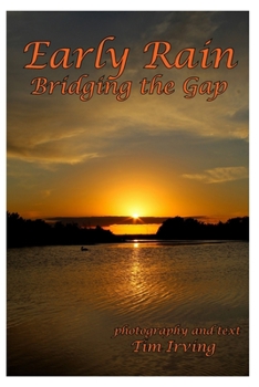 Paperback Early Rain Bridging the Gap Book