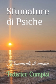 Paperback Sfumature di Psiche: Frammenti di anima [Italian] Book