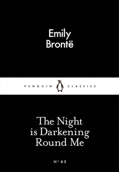 Paperback The Little Black Classics Night Is Darkening Round Me Book