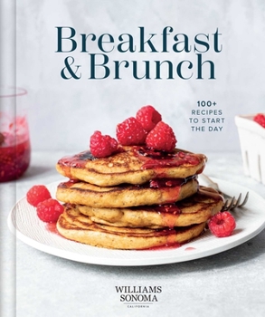 Hardcover Williams Sonoma Breakfast & Brunch: 100+ Recipes to Start the Day Book