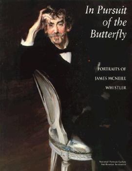 Paperback In Pursuit Butterfly: Portraits of James McNeill Whistler Book