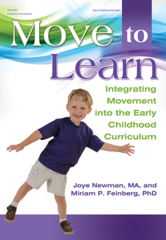 Paperback Move to Learn: Integrating Movement Into the Early Childhood Curriculum Book
