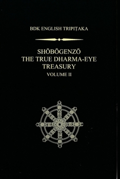 Hardcover Shobogenzo: The True Dharma-Eye Treasury, Volume 2 Book