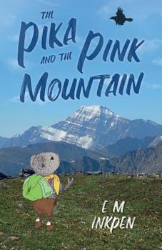 Paperback The Pika and the Pink Mountain Book