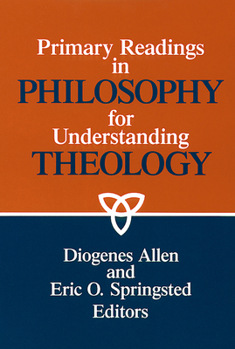 Paperback Primary readings in philosophy for understanding theology Book