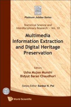 Hardcover Multimedia Information Extraction and Digital Heritage Preservation Book