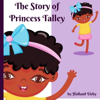 Paperback The Story of Princess Talley Book