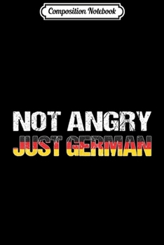 Paperback Composition Notebook: German Funny I am German Angry German Germany Gift Journal/Notebook Blank Lined Ruled 6x9 100 Pages Book