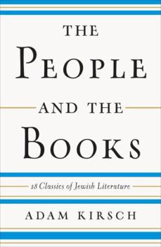 Hardcover The People and the Books: 18 Classics of Jewish Literature Book