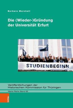 Hardcover Die (Wieder-)Grundung Der Universitat Erfurt [German] Book