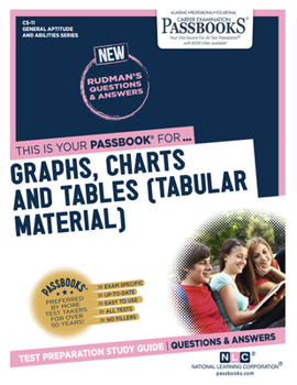 Paperback Graphs, Charts and Tables (Tabular Material) (Cs-11): Passbooks Study Guide Volume 11 Book