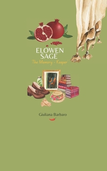 Paperback Elowen Sage: The Memory - Keeper Book