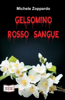 Paperback Gelsomino rosso sangue: Investigazioni ordinarie e straordinarie [Italian] Book