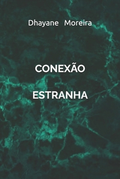Paperback Conexão Estranha [Portuguese] Book