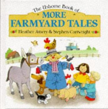 More Farmyard Tales (Farmyard Tales Series) - Book  of the Usborne Farmyard Tales