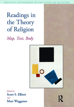 Paperback Readings in the Theory of Religion: Map, Text, Body Book