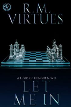 Let Me In - Book #3 of the Gods of Hunger