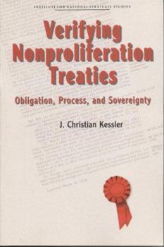 Paperback Verifying Nonproliferation Treaties: Obligation, Process, and Sovereignty Book