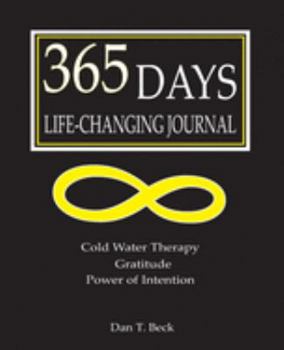 Paperback 365 Days Life-Changing Journal: Cold Water Therapy, Gratitude, Power of Intention Book