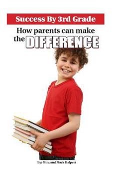 Paperback Success By 3rd Grade: How Parents can Make the Difference Book