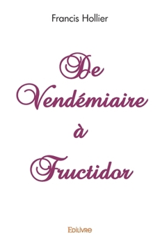 Paperback De Vendémiaire à Fructidor [French] Book