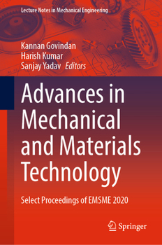 Hardcover Advances in Mechanical and Materials Technology: Select Proceedings of Emsme 2020 Book