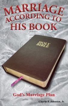 Marriage According to His Book: God's Marriage Plan