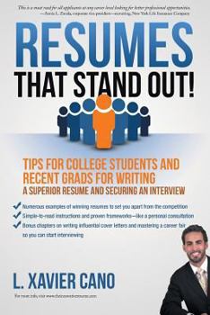 Paperback Resumes That Stand Out!: Tips for College Students and Recent Grads for Writing a Superior Resume and Securing an Interview Book