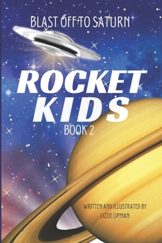 Paperback Blast Off to Saturn: Rocket Kids Book