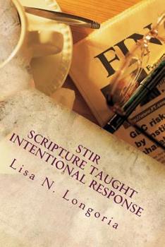 Paperback Stir: Scripture Taught Intentional Response: A 30-Day Devotional Book