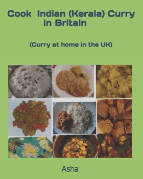 Paperback Cook Indian (Kerala) curry in Britain: Curry at home in the UK Book
