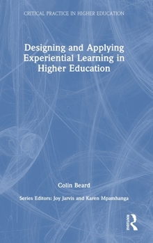 Hardcover Designing and Applying Experiential Learning in Higher Education Book