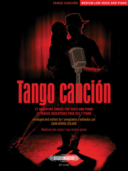 Paperback Tango Canción: 21 Argentine Tangos for Medium-Low Voice and Piano Book