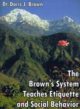 Paperback The Brown's System Teaches Etiquette and Social Behavior Book