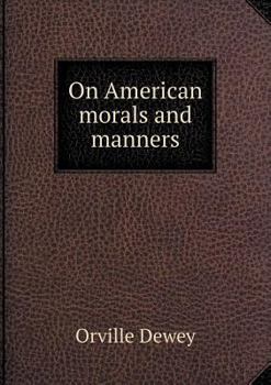 Paperback On American morals and manners Book