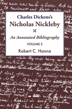 Hardcover Charles Dickens's Nicholas Nickleby: An Annotated Bibliography Book