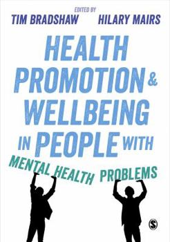 Hardcover Health Promotion and Wellbeing in People with Mental Health Problems Book