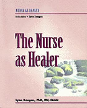 Paperback Real Nursing Series: The Nurse as Healer Book