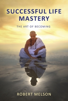 Paperback Successful Life Mastery: The Art of Becoming Book