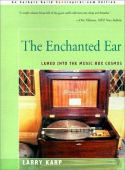 Paperback The Enchanted Ear: Or Lured Into the Music Box Cosmos Book