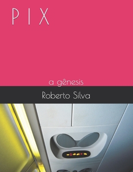Paperback P I X: a gênesis [Portuguese] Book