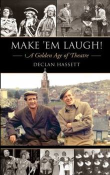 Paperback Make 'em Laugh!: A Golden Age of Theatre Book