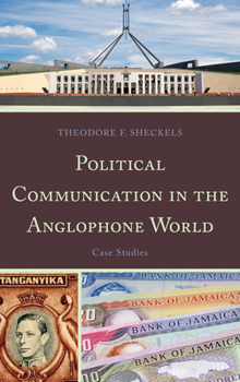 Hardcover Political Communication in the Anglophone World: Case Studies Book