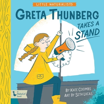Board book Little Naturalists: Greta Thunberg Takes a Stand Book