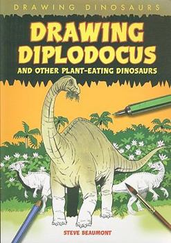 Paperback Drawing Diplodocus and Other Plant-Eating Dinosaurs Book