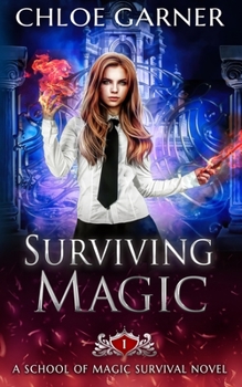 Surviving Magic - Book #1 of the School of Magic Survival